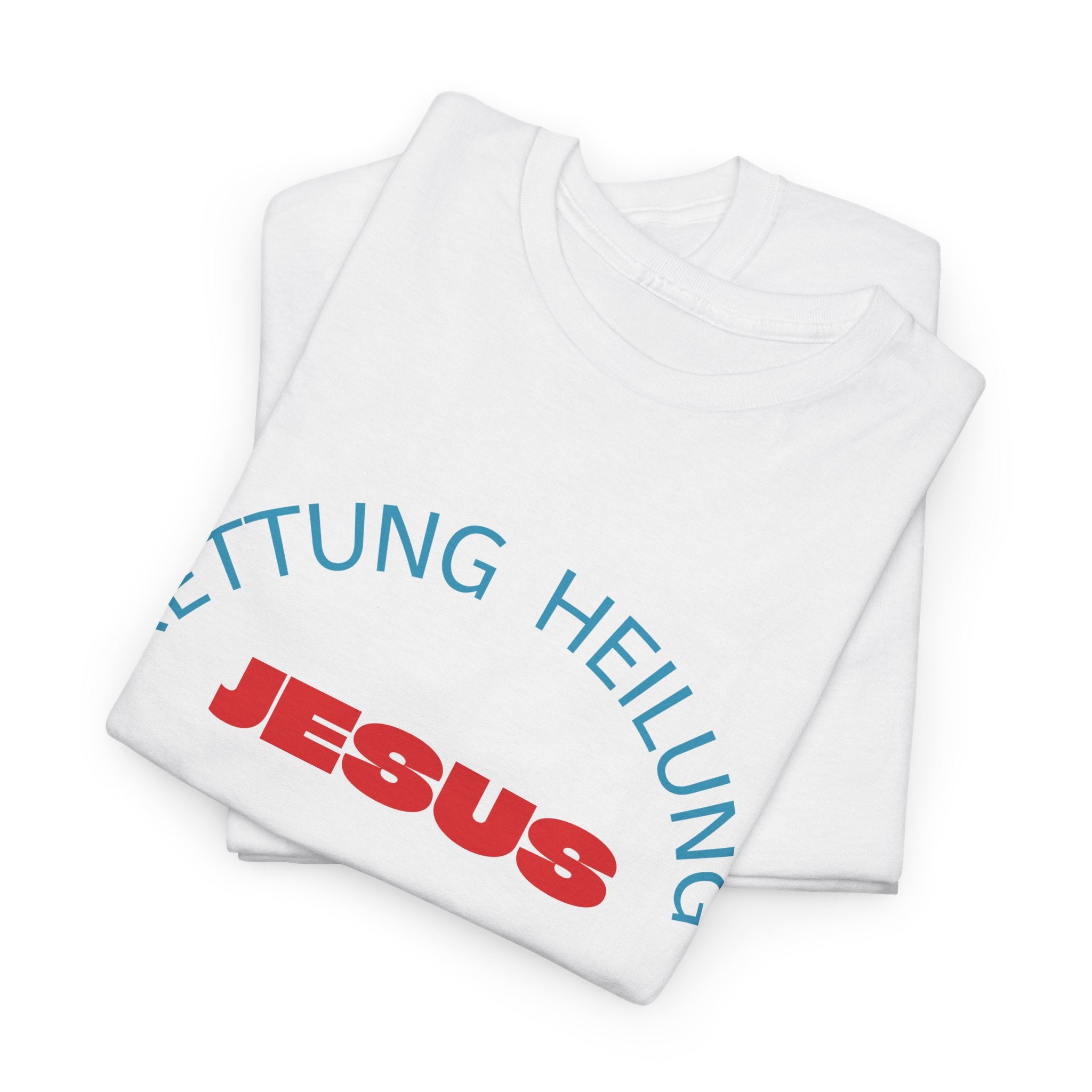 ,,Rettung Heilung Jesus,, T-Shirt