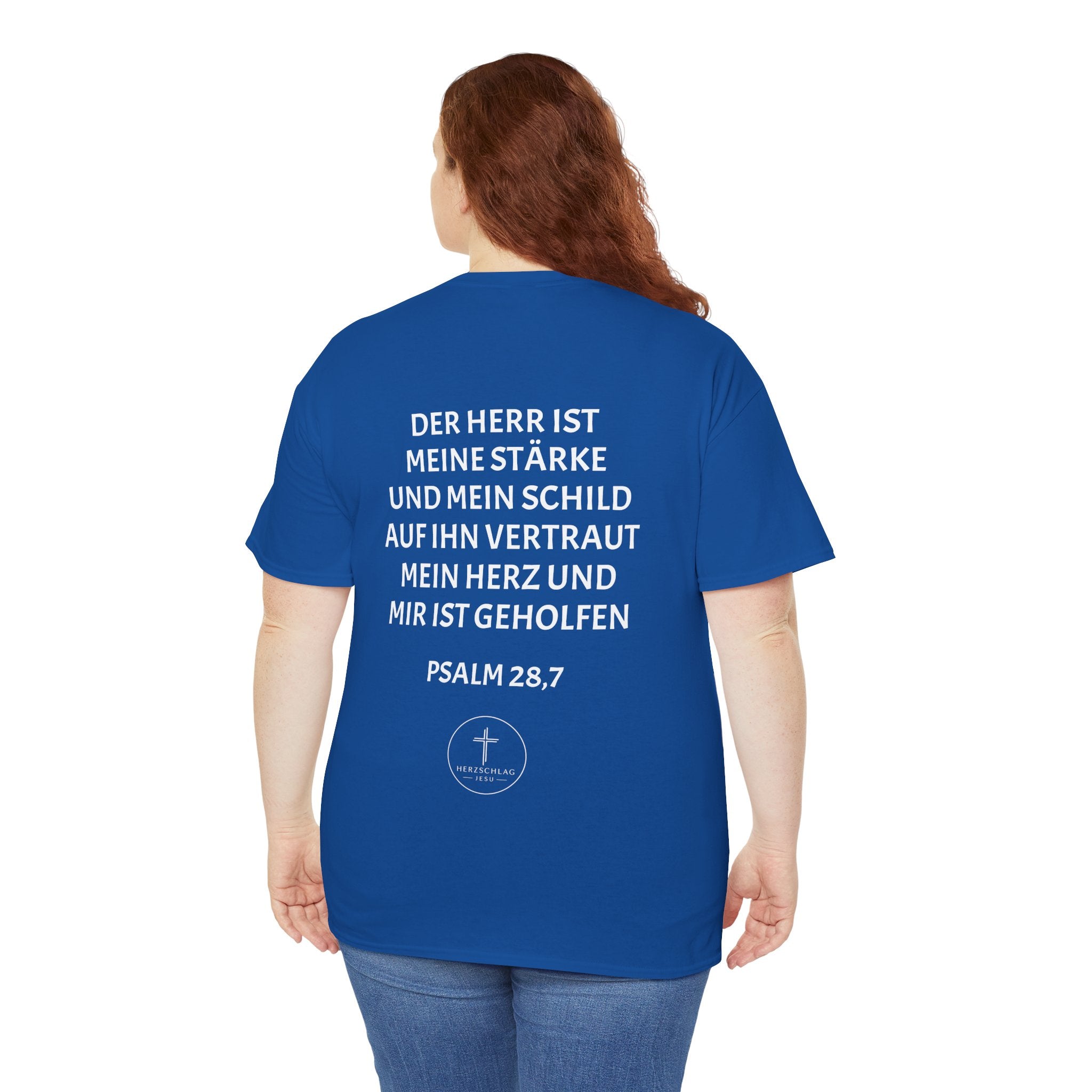 T-Shirt - Psalm 28:7 Der Herr ist meine Stärke und mein Schild auf ihn vertraut mein Herz und mir ist geholfen