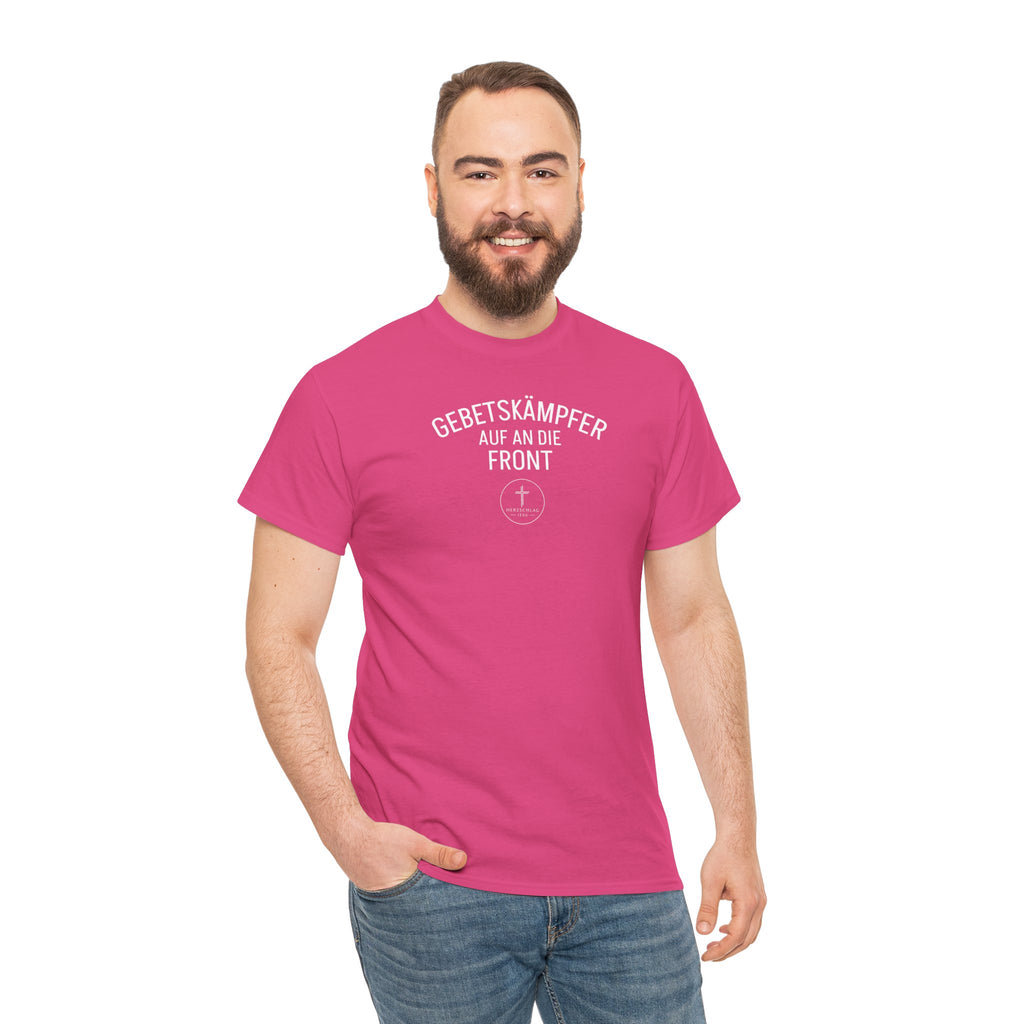 ,,Gebetskämpfer auf an die Front,, T-Shirt