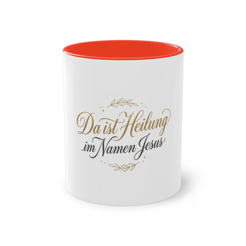 ,,Da ist Heilung im Namen Jesus,, Kaffee Tasse