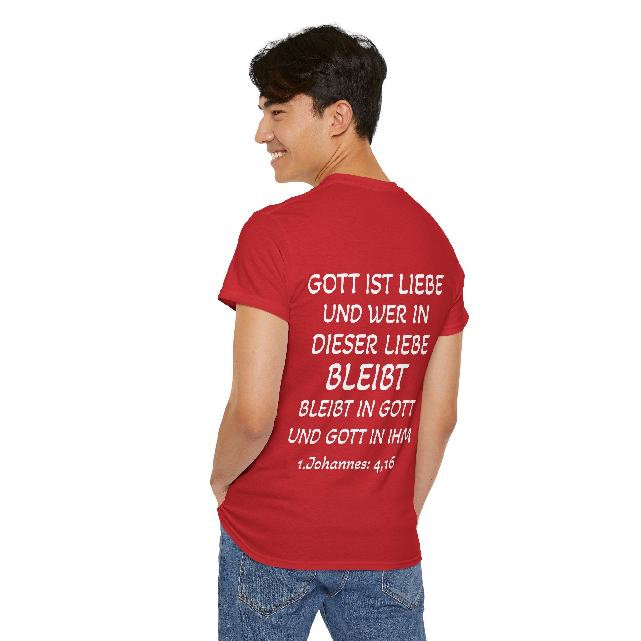 1.Johannes: 4,16 - Rückseite T-Shirt
