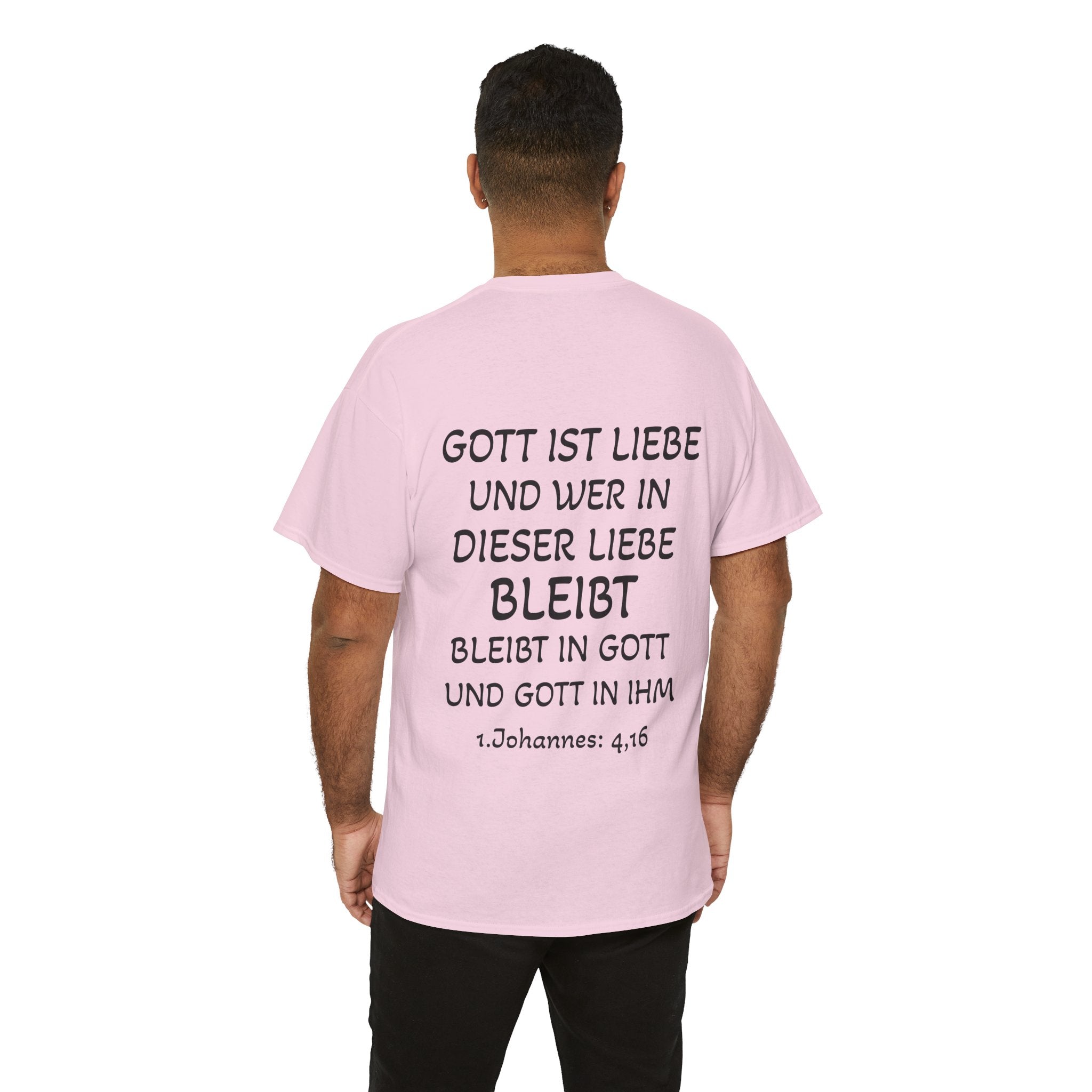 1.Johannes: 4,16 - Rückseite T-Shirt