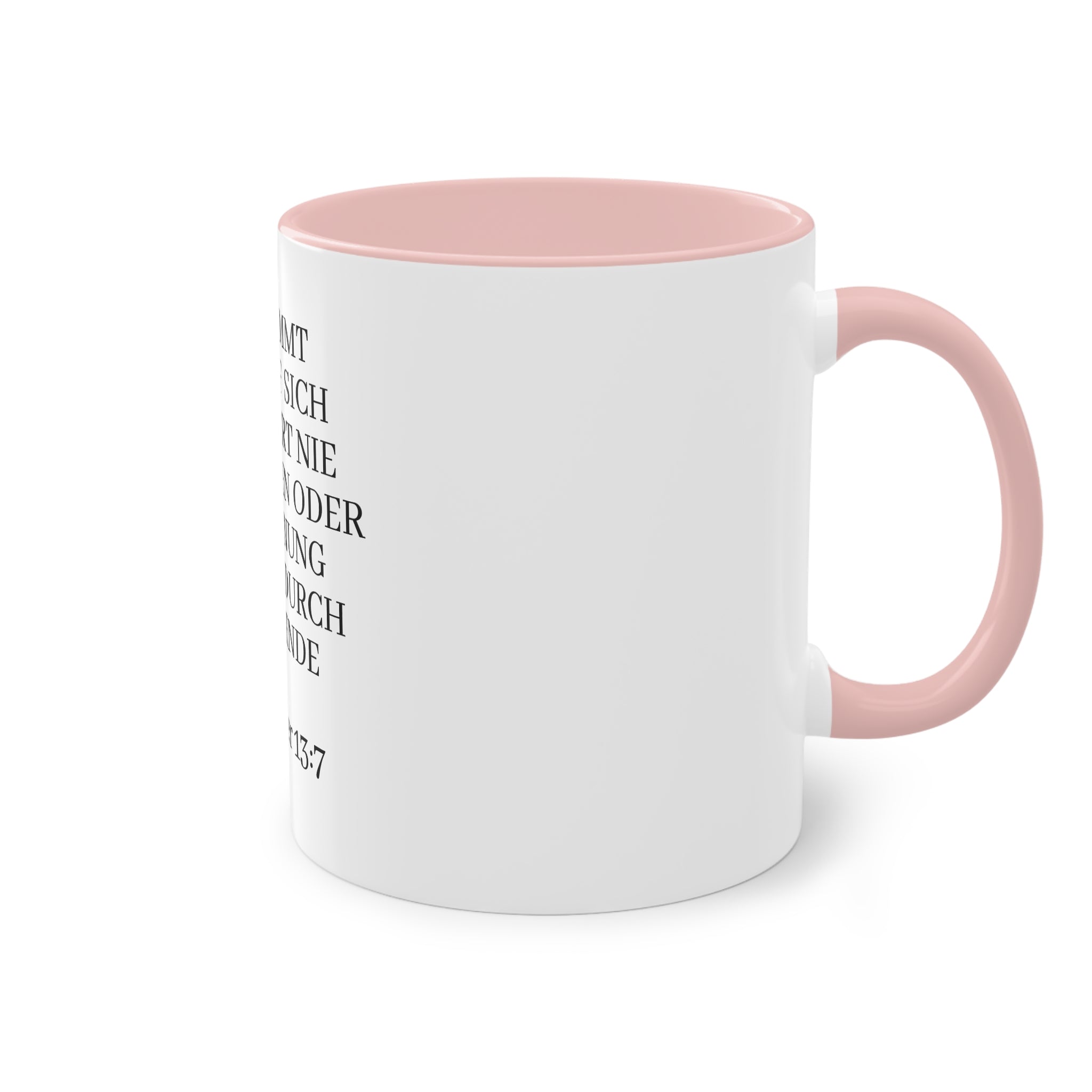 1.Korinther 13:7 - Tasse