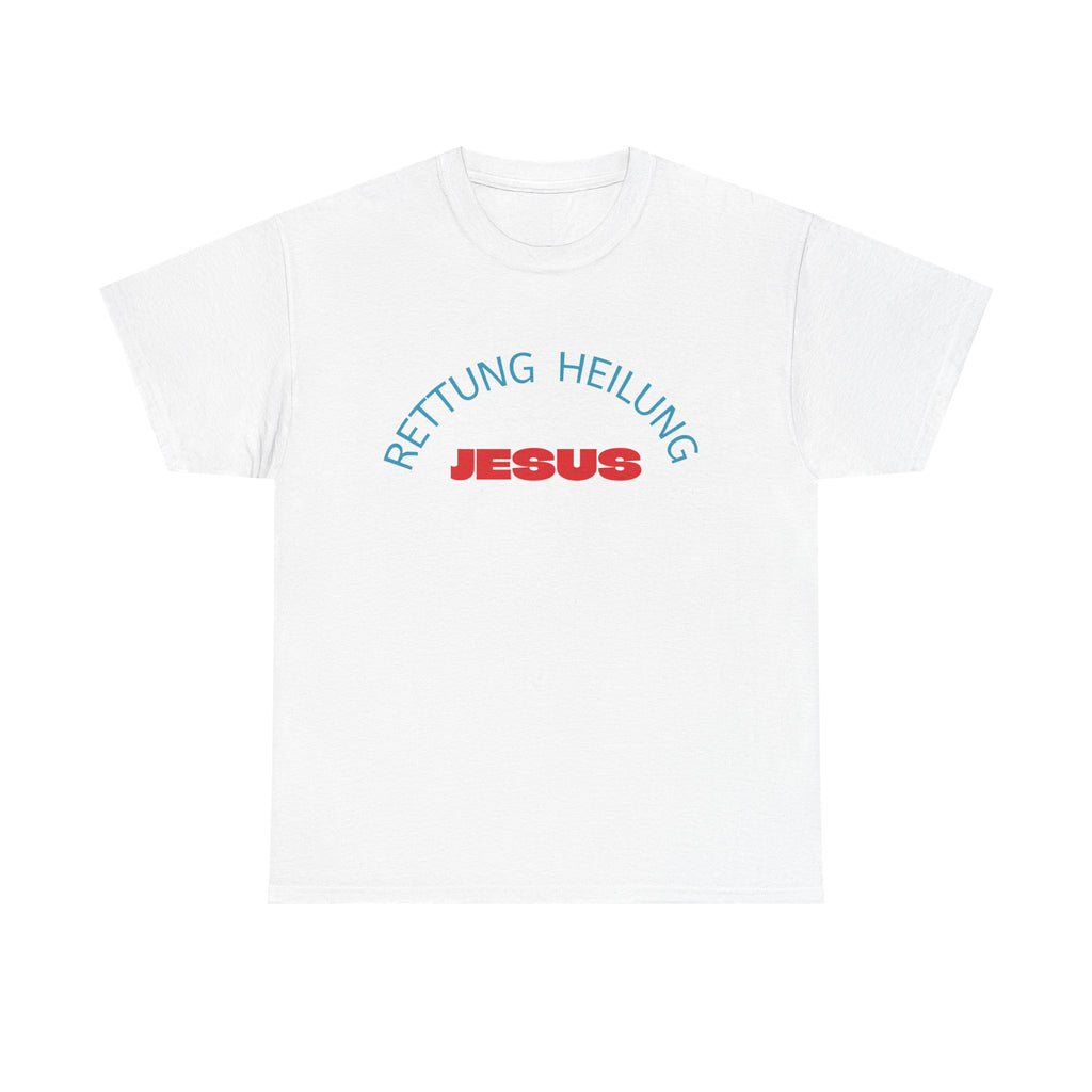 ,,Rettung Heilung Jesus,, T-Shirt