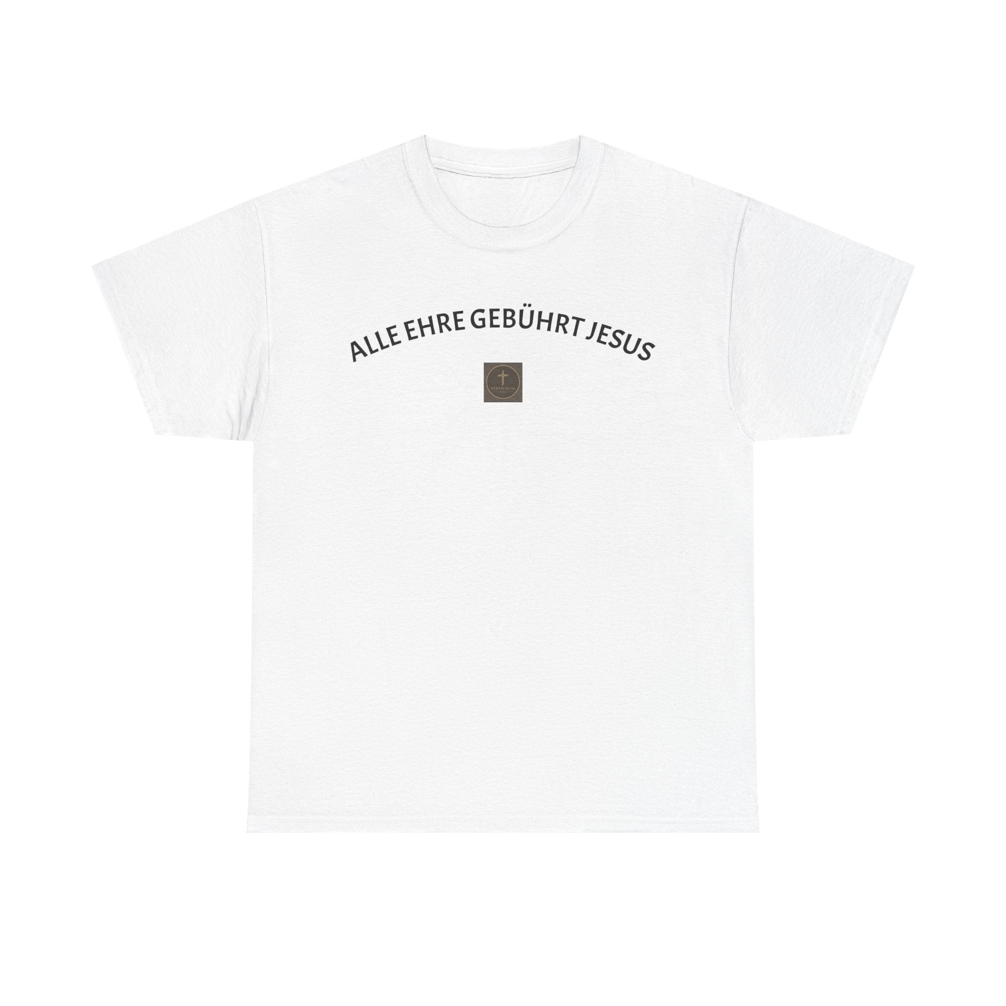 ,,Alle Ehre Gebührt Jesus,, T-Shirt