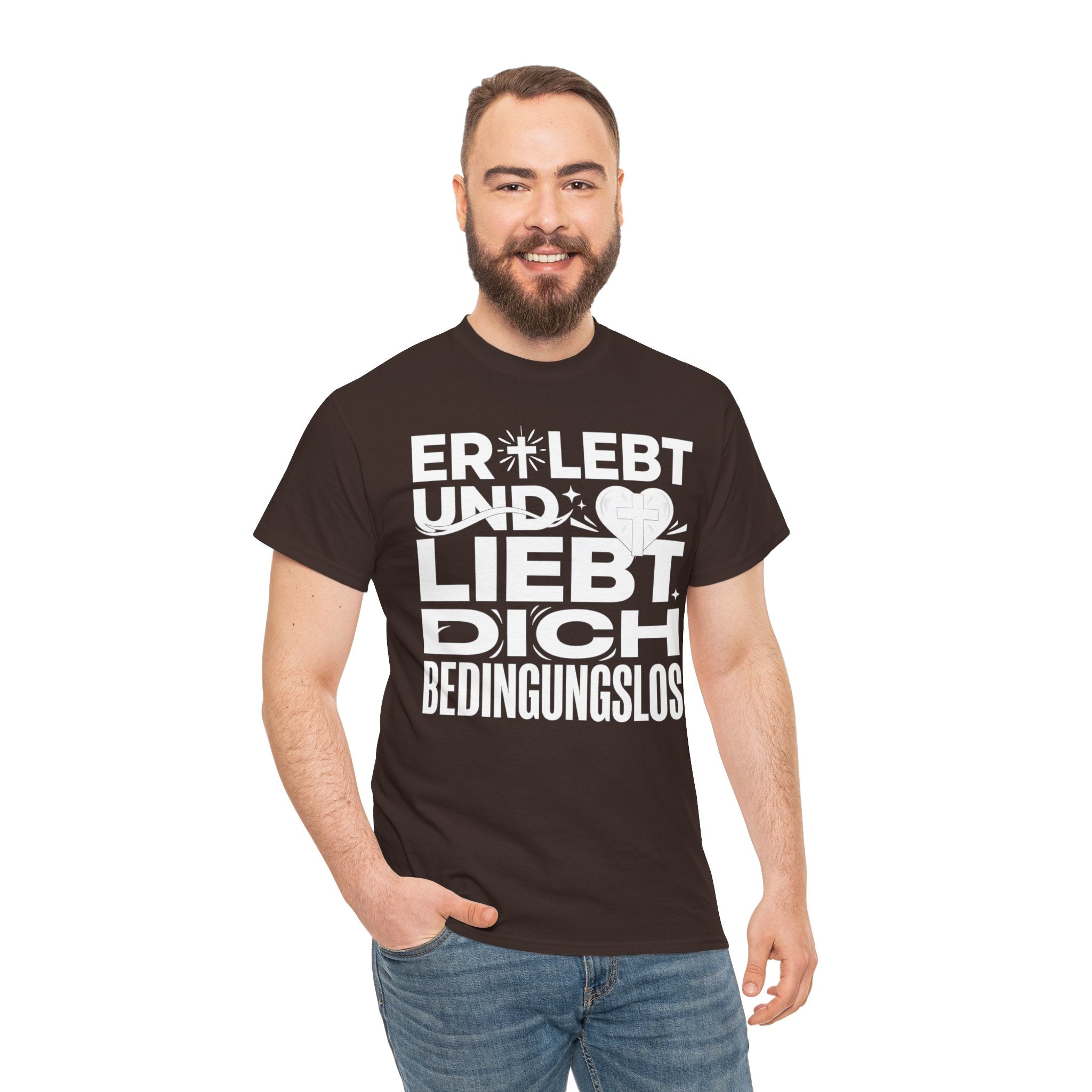 Er lebt und liebt dich bedingungslos T-Shirt