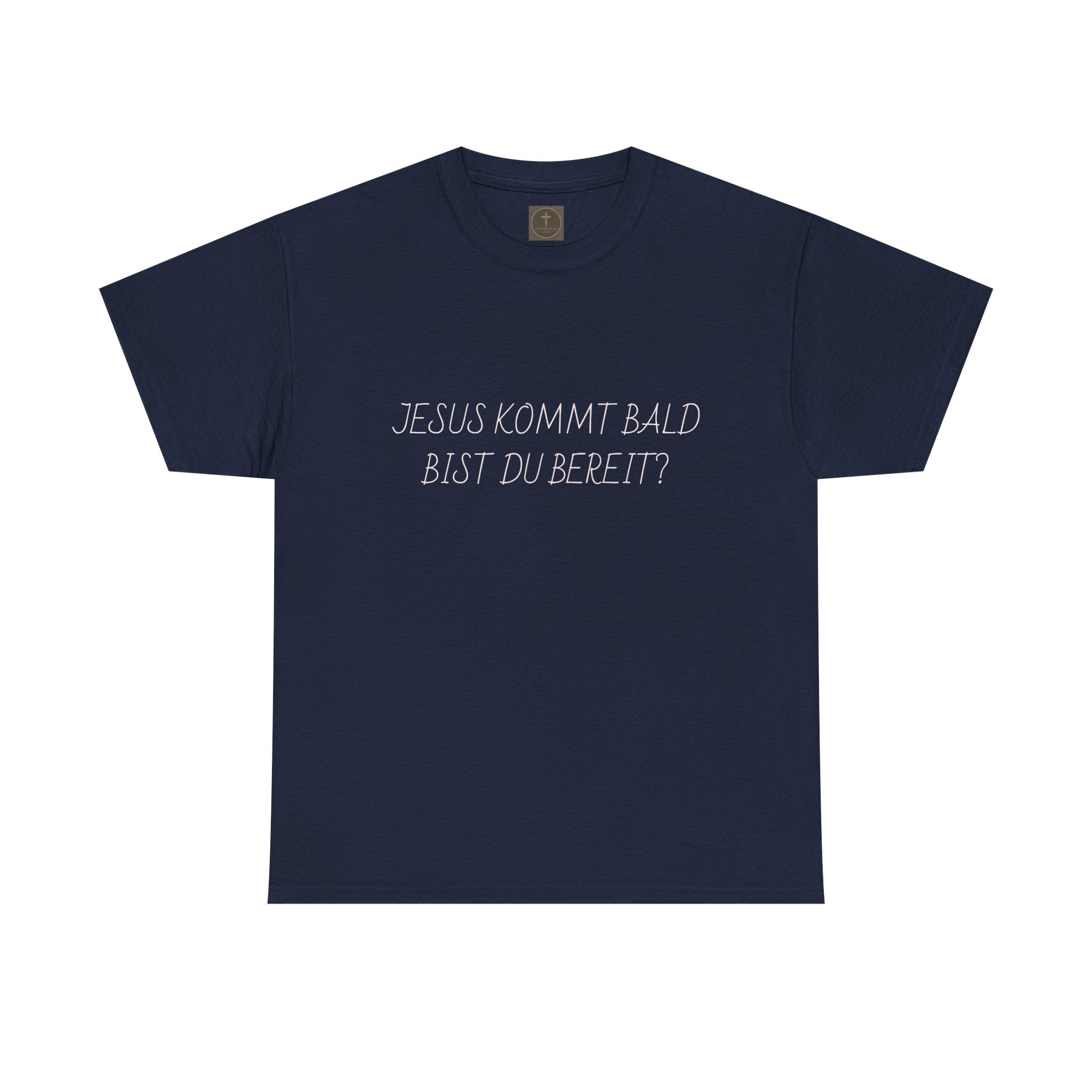 Jesus kommt bald, bist du bereit? German Christian Faith T‑Shirt