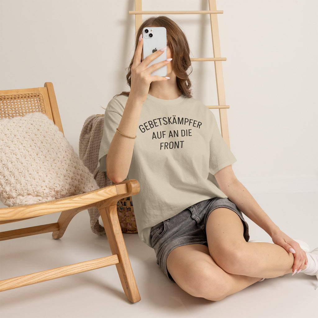 ,,Gebetskämpfer auf an die Front,, T-Shirt