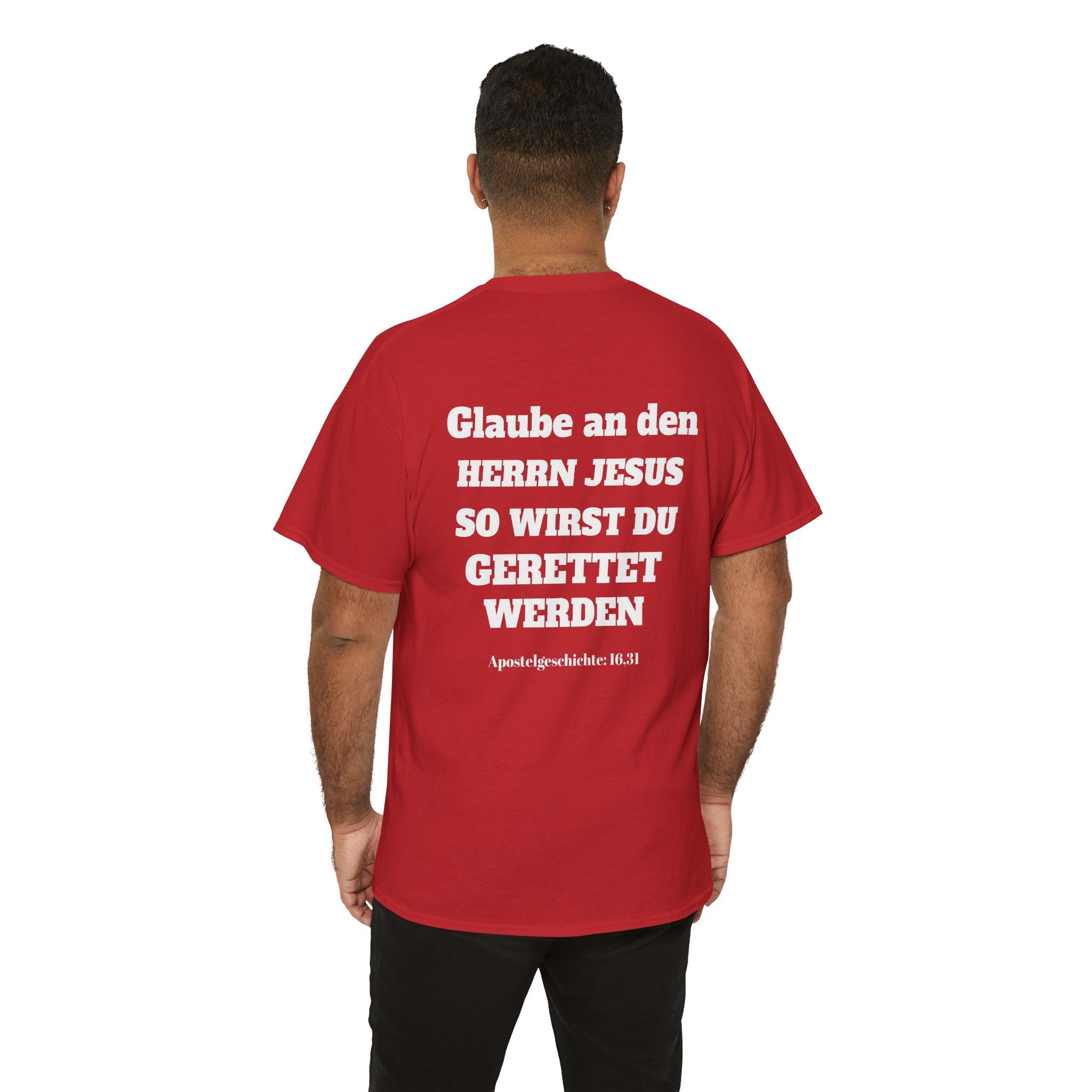 ,,Glaube an den Herrn Jesus so wirst du Gerettet werden,, Apg: 16,31 T-Shirt