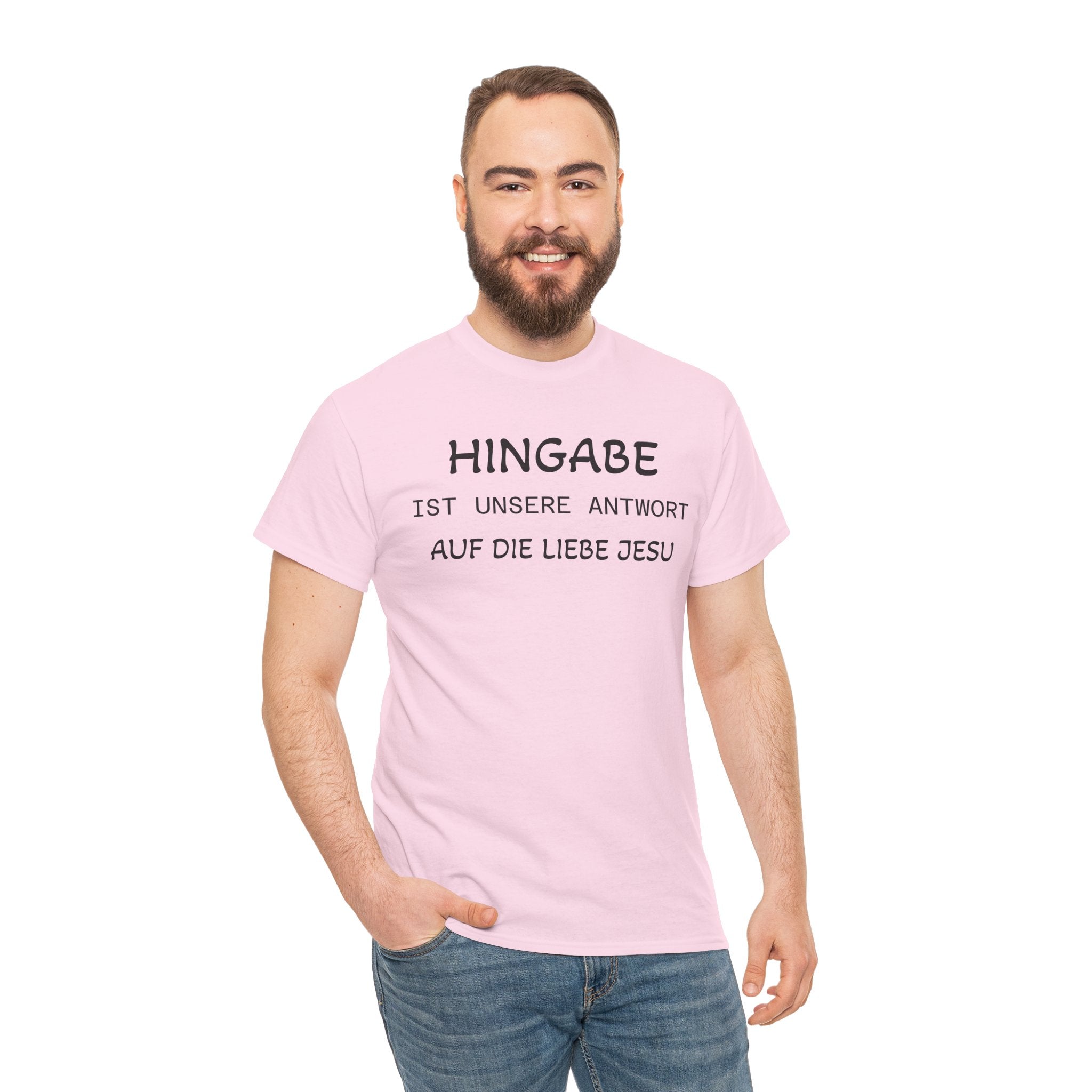 ,,Hingabe ist unsere Antwort auf die Liebe Jesu“ | Christliches Statement T-Shirt