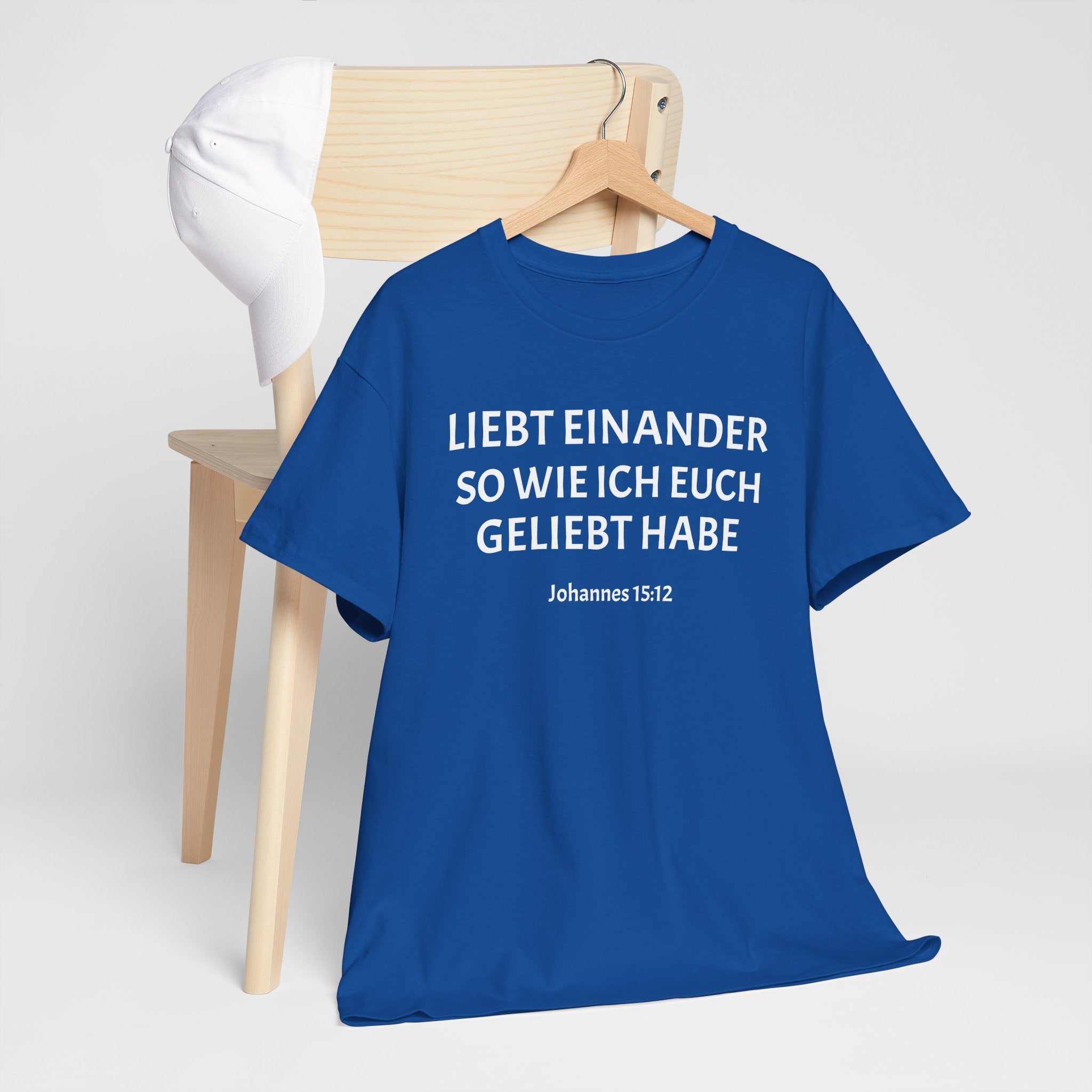 ,,Liebt einander so wie ich euch geliebt habe,, Johannes: 15,12 T-Shirt