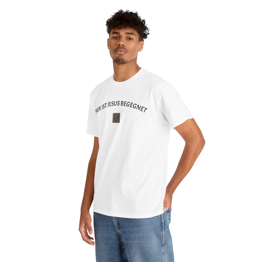 ,,Mir ist Jesus begegnet,, - Trage dein Zeugnis - T-Shirt