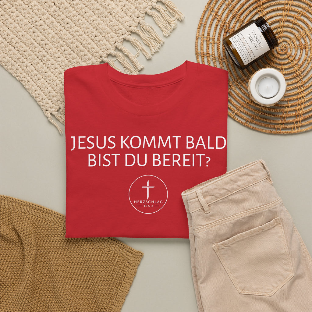 ,,Jesus kommt bald bist du bereit?,, - T-Shirt
