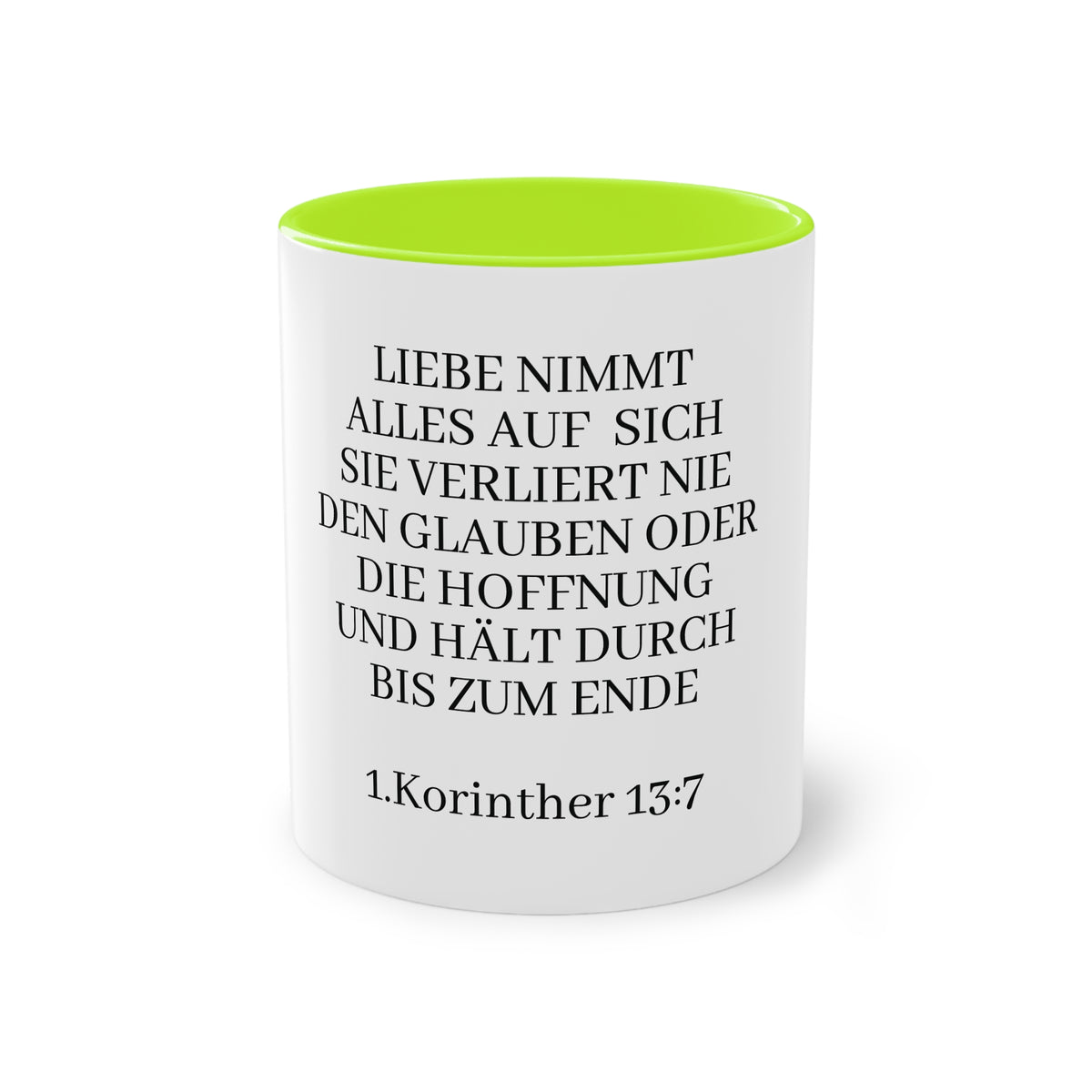 1.Korinther 13:7 - Tasse