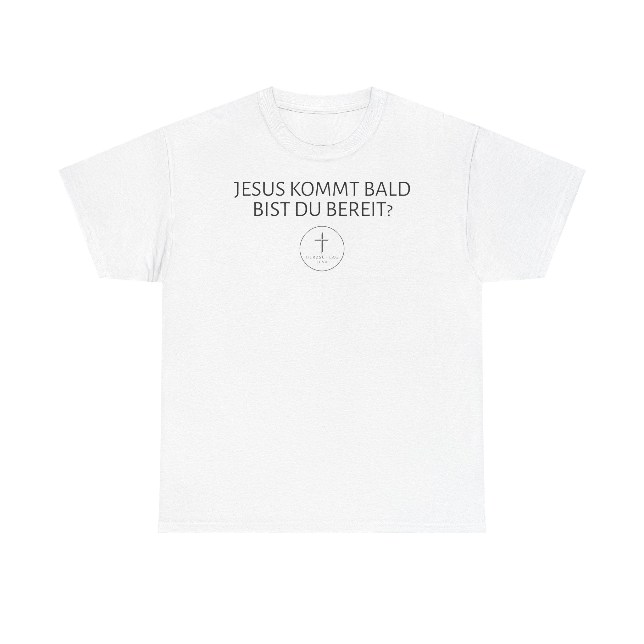 ,,Jesus kommt bald bist du bereit?,, - T-Shirt